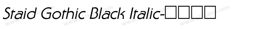 Staid Gothic Black Italic字体转换
